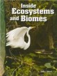 Inside Ecosystems and Biomes (Life Science) (Paperback)