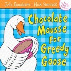 Chocolate Mousse For Greedy Goose 표지 이미지