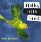 Hello, Little Bird (My Little Library Infant & Toddler)