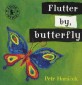 Flutter by, Butterfly (My Little Library Infant & Toddler Set 18)