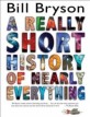 (A) Really Short History of Nearly Everything
