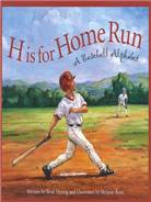 H Is for Home Run : A Baseball Alphabet