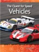 The Quest for Speed: Vehicles (Forces and Motion) (Paperback)