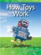 How Toys Work (Forces and Motion) (Paperback)