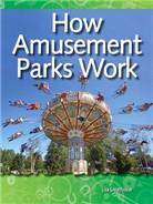 How amusement parks work