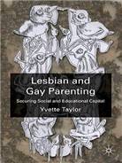 Lesbian and gay parenting  : securing social and educational capital