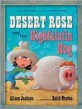 Desert Rose and Her Highfalutin Hog (Library)