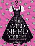 Into the wild nerd yonder