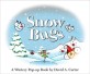 Snow Bugs: A Wintery Pop-Up Book (Hardcover) - A Wintery Pop-up Book