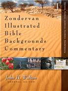 Zondervan Illustrated Bible Backgrounds Commentary