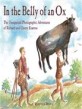 In the belly of an ox  : the unexpected photographic adventures of Richard and Cherry Kearton