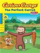 Curious George :the perfect carrot 