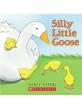 Silly Little Goose