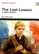 마지막 수업 외 = (The)Last Lesson & Other Stories