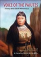 Voice of the Paiutes: (A) Story about Sarah Winnemucca