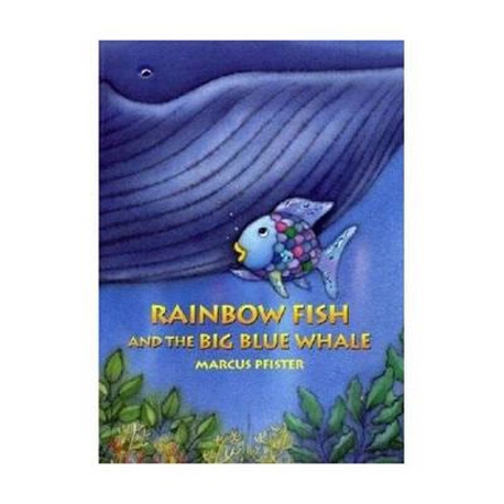 Rainbow fish and th big blue whale