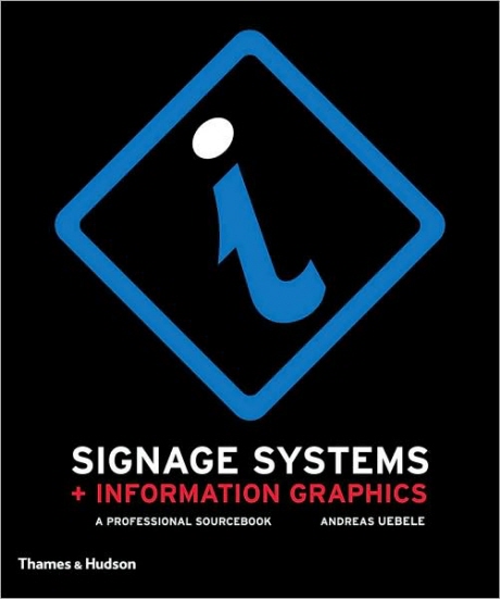 Signage systems & information graphics : a professional sourcebook
