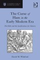 The curse of Ham in the early modern era : the Bible and the justifications for slavery