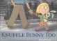 Knuffle Bunny Too : A Case of Mistaken Identity (Paperback)