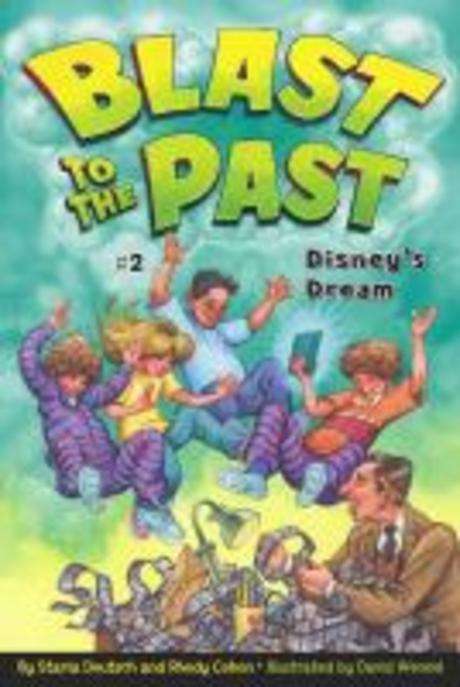Blast to the past. 2 : Disneys dream