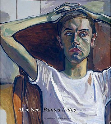 Alice Neel  : painted truths