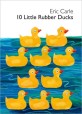 10 Little Rubber Ducks (Board Books)