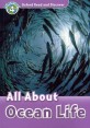 Oxford Read and Discover: Level 4: All About Ocean Life (Paperback)