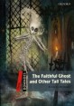 THE FAITHFUL GHOST AND OTHER TALL TALES