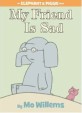 My Friend is Sad (Paperback) - An Elephant & Piggie Book