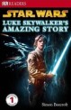 Star Wars Luke Skywalker's Amazing (Paperback) (DK Readers Beginning 1)