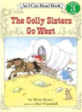 I Can Read 3-03 The Golly Sisters Go West