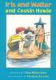 Iris and Walter 6 : And Cousin Howie (Paperback)