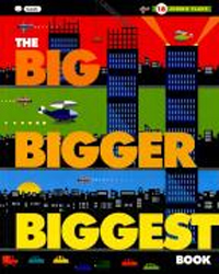 (The) Big Bigger Biggest Book