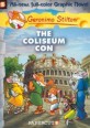 Geronimo Stilton Graphic Novels #3 : The Coliseum Con (Paperback)
