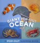 Giant Pop-Out Ocean (School & Library, Pop-Up) - A Pop-out Surprise Book