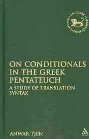 On Conditionals in the Greek Pentateuch : A Study of Translation Syntax