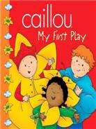 Caillou my first play