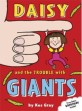 Daisy and the Trouble with Giants (Paperback)