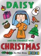 Daisy and the Trouble with Christmas (Paperback)