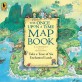 (The)once upon a time map book : take a tour of six enchanted lands