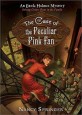 The Case of the Peculiar Pink Fan (An Enola Holmes Mystery)