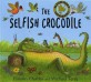 (The) selfish crocodile