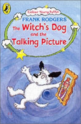 (The) witch's dog and the talking picture 