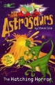 Astrosaurs : The Hatching Horror (Paperback)