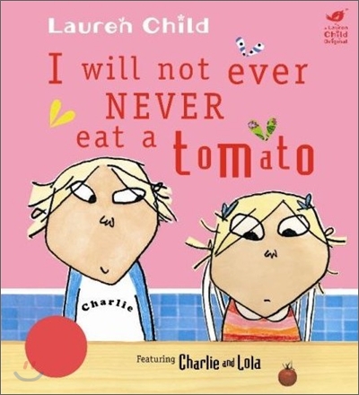 I Will Never Not Ever Eat a Tomato 표지 이미지