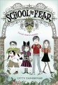 School of Fear (Paperback)