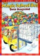 (The m<span>a</span>gic school bus)gets recycled