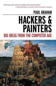 Hackers & Painters (Big Ideas from the Computer Age) (저자: Graham, Paul) 책 표지