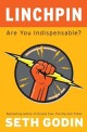 Linchpin: Are You Indispensable? (Paperback) (린치핀 : 당신은 꼭 필요한 사람인가?)