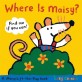 Where Is Maisy? (A Lift-the-flap Book)